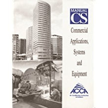 ACCA Manual CS - Commercial Applications, Systems and Equipment